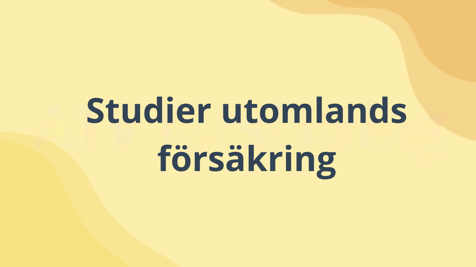 Studera Utomlands Forsakring Lansforsakringar