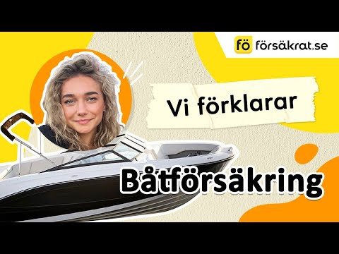 Båtförsäkring - vad är det?